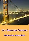  In a German Pension (Annotated) (English Edition)