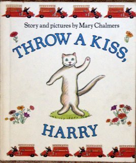 Throw a Kiss, Harry 0060212462 Book Cover