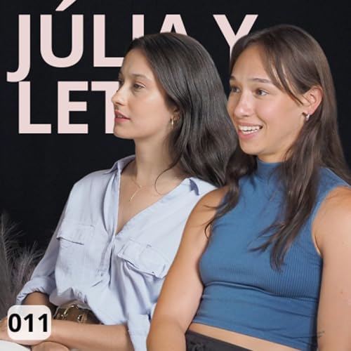 El precio oculto de ser artista: lo que nadie te cuenta m&aacute;s all&aacute; del escenario | J&uacute;lia y Let&iacute;cia