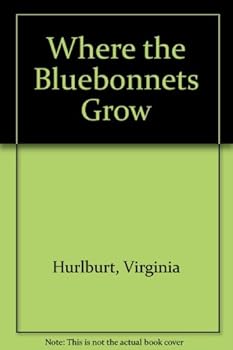 Hardcover Where the Bluebonnets Grow Book