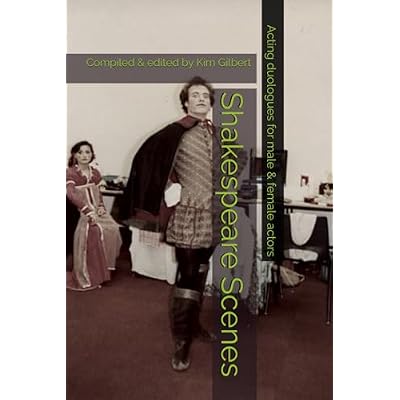 Shakespeare Scenes: Acting Duologues for male & female actors