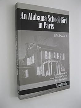 An Alabama School Girl in Paris, 1842-1844