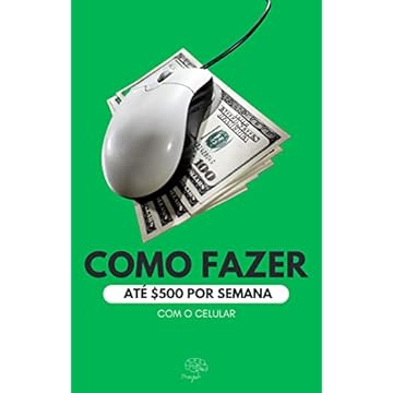 Como fazer até $500 por semana com o celular
