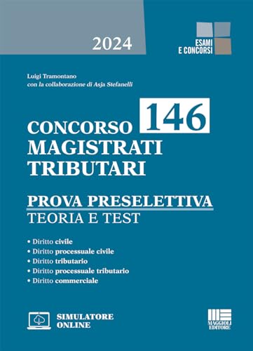 Concorso 146 Magistrati Tributari - Prova Preselettiva Teoria e Test