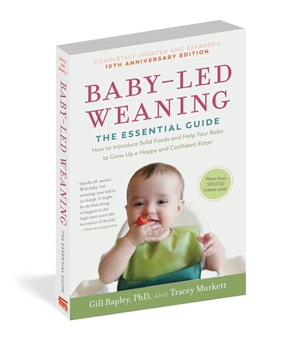Baby-Led Weaning, Completely Updated and Expanded Tenth Anniversary Edition: The Essential Guide - H