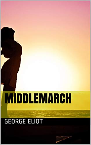 Middlemarch (English Edition)