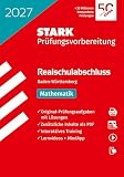 STARK Mathematik - Realschulabschluss 2027 BW - Prüfungsvorbereitung (Abschlussprüfungen) ...