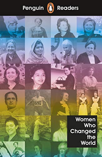 Télécharger Penguin Readers Level 4: Women Who Changed the World (ELT Graded Reader) (English Edition) Livre PDF Gratuit