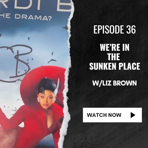 36: We're In The Sunken Place Podcast Por  arte de portada