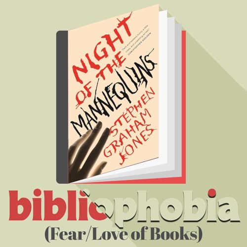 Chapter 4: Night of the Mannequins by Stephen Graham Jones