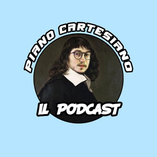 Piano Cartesiano - Il Podcast copertina