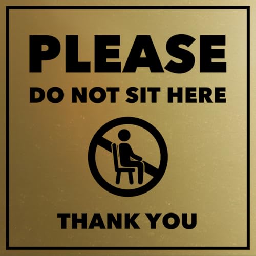 Panneau Please Do Not Sit Here signaletique carrée dore brosse mur ou porte