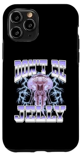 Don't Be Jelly Jellyfish Ocean Sea 90s u[cbOX^C X}zP[X iPhone 11 Pro p