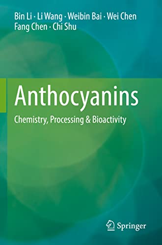 Anthocyanins: Chemistry, Processing & Bioactivity
