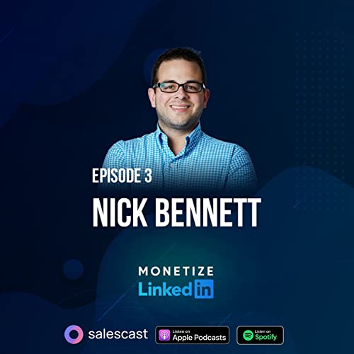 LinkedIn Grows Side Hustles and Inbound Leads with Nick Bennett