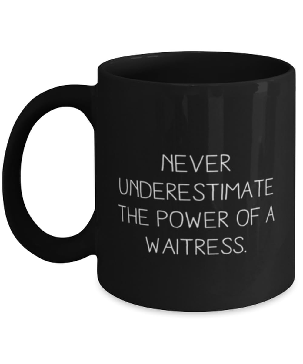 Never Underestimate the Power of a Waitress. 11oz 15oz Mug, Waitress Present From Team Leader, Inappropriate Cup For Coworkers, Funny coffee mug, Funny tea cup, Funny cup sayings, Funny gift ideas,