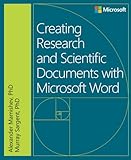Creating Research and Scientific Documents with Microsoft Word