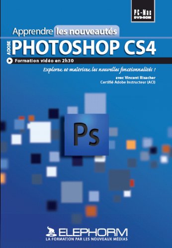Preisvergleich Produktbild Apprendre Photoshop CS4 - Formation aux nouveautés (Vincent Risacher)