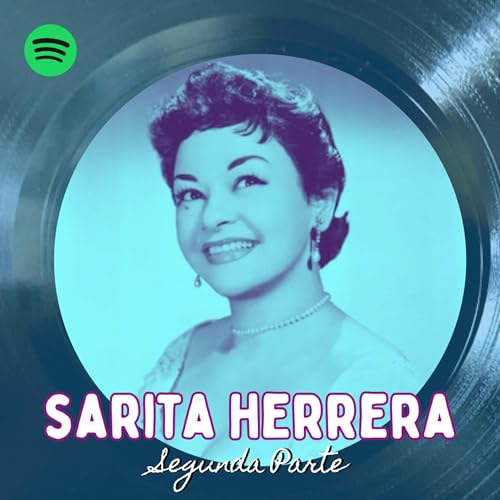 Sarita Herrera - Pt.2