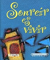 Sonreír es vivir 8496483045 Book Cover