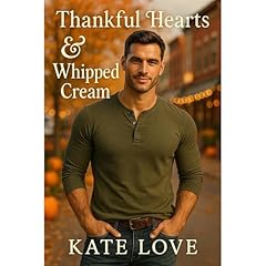 Thankful Hearts and Whipped Cream Audiolibro Por Kate Love arte de portada