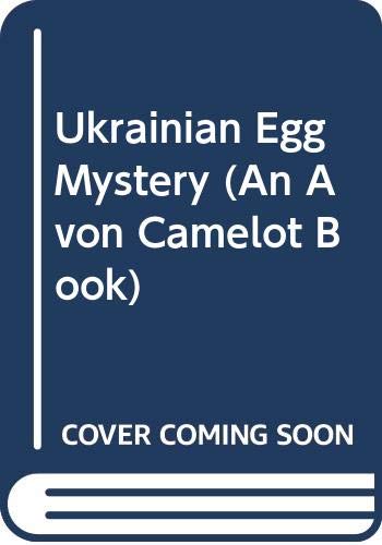 Ukrainian Egg Mystery (By: George E. Stanley)