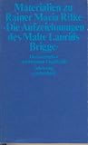 Materialien zu Rainer Maria Rilke Die Aufzeichnungen des Malte Laurids Brigge