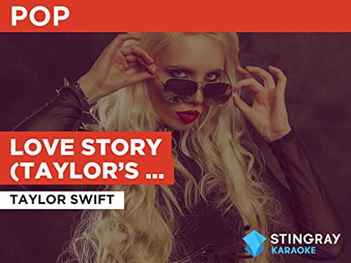 Love Story (Taylor’s Version) in the Style of Taylor Swift