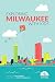 Exploring Milwaukee with Kids