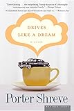 Drives Like A Dream: A Touching Literary Tale of Family, Friendship, and Finding Home