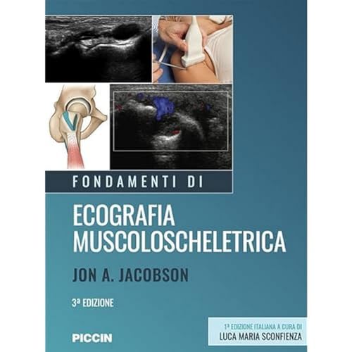Piccin Nuova Libraria S.p.A. Fondamenti di ecografia muscoloscheletrica