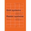 Grid Systems in Graphic Design/Raster Systeme Fur Die Visuele Gestaltung