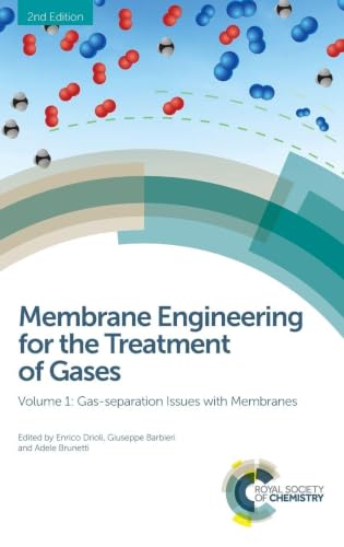Membrane Engineering for the Treatment of Gases: Volume 1: Gas-separation Issues with Membranes