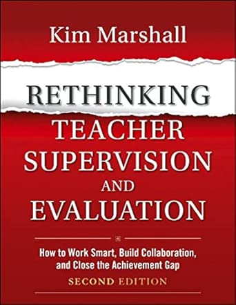 Rethinking Teacher Supervision and Evaluation: How to Work Smart, Build Collaboration, and Close the Achievement Gap 2nd Edition book cover