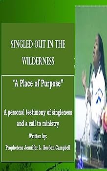 Paperback Singled Out In the Wilderness: A Place of Purpose Book