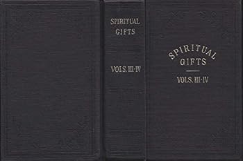 Hardcover Spiritual Gifts : Volumes Three and Four Book