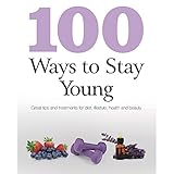 100 Best Ways to Stay Young