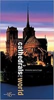 Cathedrals of the World 1435151925 Book Cover