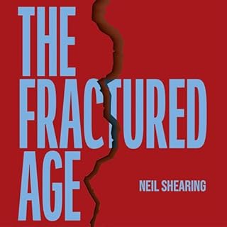 The Fractured Age Audiobook By Neil Shearing cover art