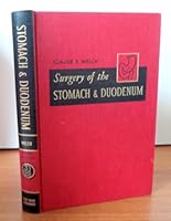 SURGERY OF THE STOMACH & DUODENUM A Handbook of Operative Surgery B000ICKC5S Book Cover