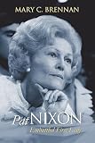 Pat Nixon: Embattled First Lady (Modern First Ladies)