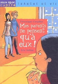 Mass Market Paperback Mes parents ne pensent qu'à eux ! [French] Book
