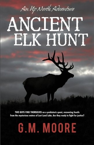 Ancient Elk Hunt: An Up North Adventure