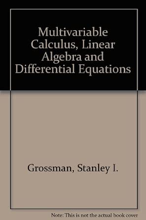 Multivariable Calculus, Linear Algebra and Differential Equations ...