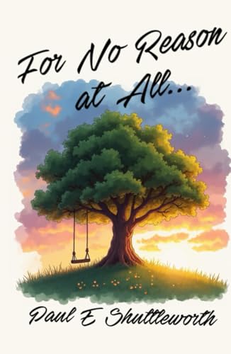 For No Reason At All...