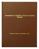 Cemeteries of Candler & Evans Counties, Georgia B00164WP34 Book Cover