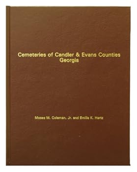 Cemeteries of Candler & Evans Counties, Georgia