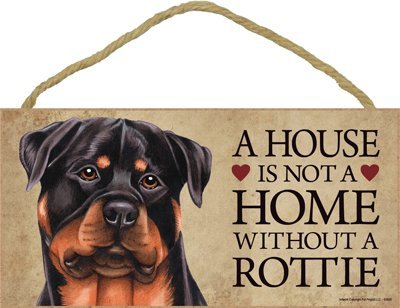 A house is not a home without Rottweiler Dog - 5
