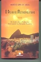 O desafio metropolitano: Um estudo sobre a problematica socio-espacial nas metropoles brasileiras 8528607666 Book Cover
