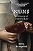 Nuns: A History of Convent Life